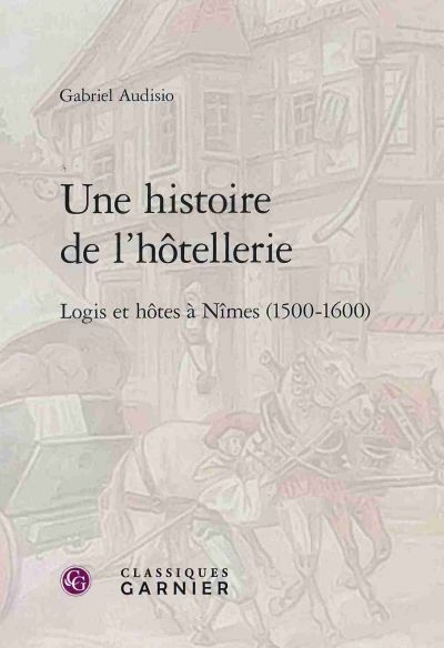 une histoire de l'hôtellerie, Gabriel Audisio